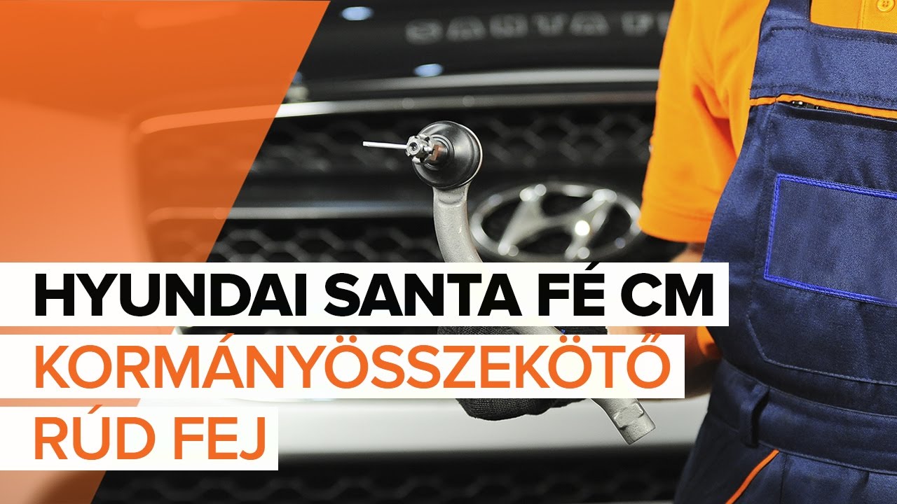 Kormányösszekötő gömbfej-csere Hyundai Santa Fe CM gépkocsin – Útmutató
