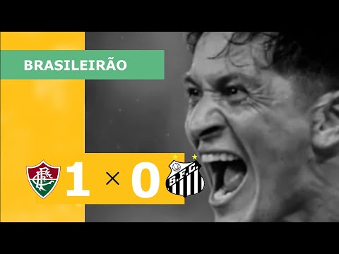 FLUMINENSE 1 X 0 SANTOS - CAMPEONATO BRASILEIRO 2023; VEJA O GOL