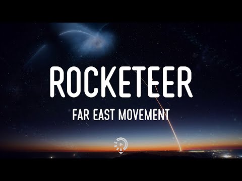 Far East Movement - Rocketeer ft. Ryan Tedder (Lyrics) Here we go, come with me