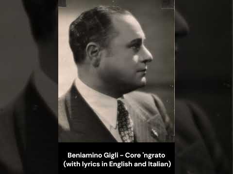 Beniamino Gigli - Core 'ngrato - Digitally remastered (With Lyrics)