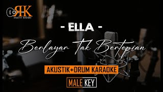 Download lagu Berlayar Tak Bertepian Ella Akustik Drum Karaoke... mp3