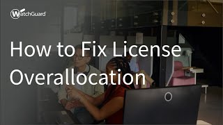 Tutorial: How to Fix License Overallocation