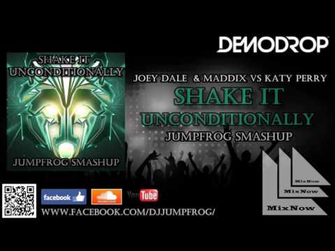 Joey Dale & Maddix vs Katy Perry   Shake It Unconditionally  Jumpfrog Smashup