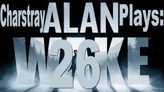 preview picture of video 'Charstray Plays: Alan Wake, Part 26 - two writer, one story..'