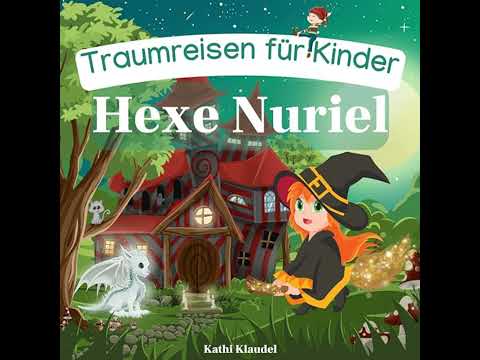 Hexe Nuriel von Kathi Klaudel | Vollständiges Hörbuch