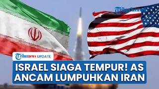 Update Perang Iran Hari ke-56: Israel Tunggu Restu AS Bom Teheran, Trump Ancam Lumpuhkan Musuh