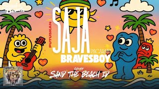Download lagu BRAVESBOY - PUTUSKAN SAJA PACARMU COVER SAND THE BEACH ID mp3 Download lagu BRAVESBOY - PUTUSKAN SAJA PACARMU COVER SAND THE BEACH ID mp3