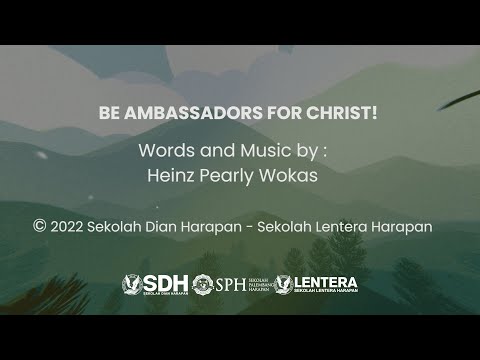 Be Ambassadors For Christ - Sekolah Dian Harapan