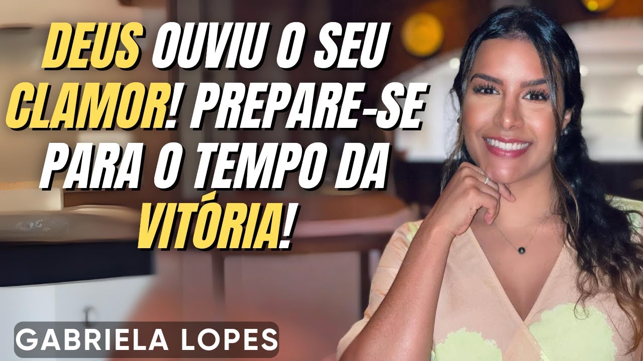 Deus Ouviu o Seu Clamor! Prepare-se!! - GABRIELA LOPES  2024 - Pregação Completa 2024