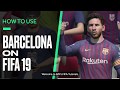 FIFA 19 Tutorial: How to Get the Best out of Barcelona
