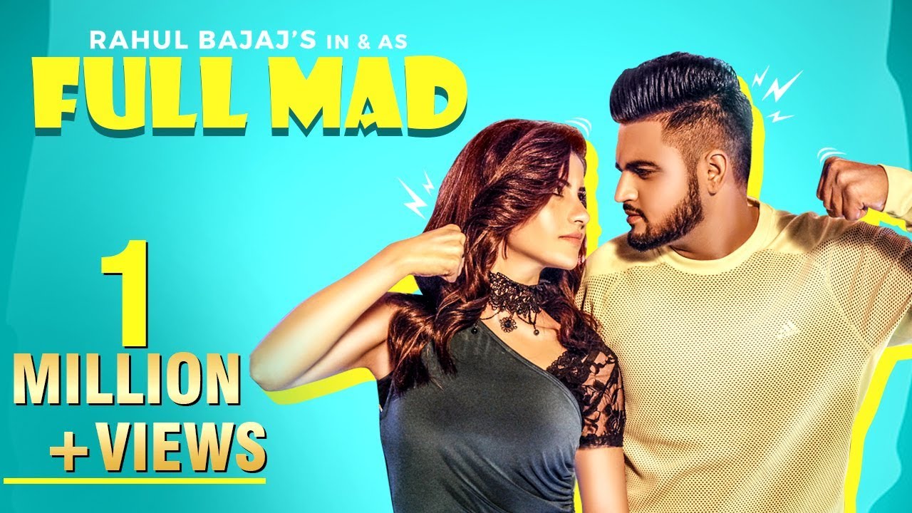 Full Mad Lyrics  | Full Mad | Rahul Bajaj | Evol