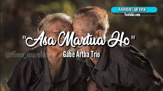 Download lagu ASA MARTUA HO by Gabe Artha Trio mp3 Download lagu ASA MARTUA HO by Gabe Artha Trio mp3