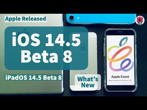 iOS 14.5 Beta 8 is out! New Features | Apple Event 2021