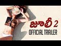 Julie 2 Telugu Trailer Pahlaj Nihalani Raai Laxmi Ravi Kishen Deepak Shivdasani