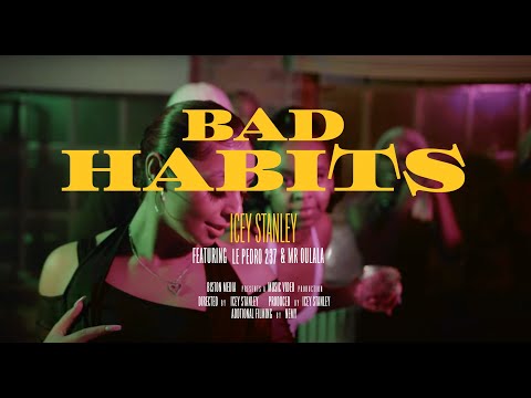 Icey Stanley 🇿🇼 X Le Pedro 237  🇨🇲 X Mr Oulala 🇨🇮 - Bad Habits (Prod By. Icey Stanley)