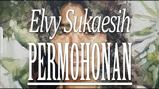 Download lagu Elvy Sukaesih - Permohonan mp3