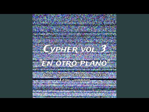 Cypher Vol. 3 “En Otro Plano”