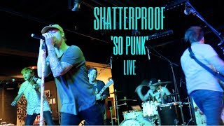 So Punk - Shatterproof (live video)