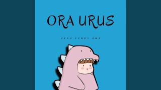 Download lagu Ora Urus mp3