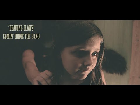 'Bearing Claws' Music Video- Comin' Home The Band
