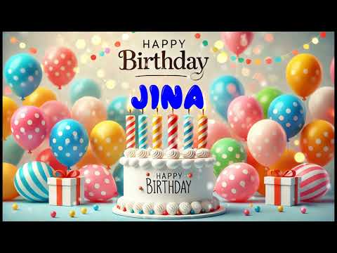 Happy Birthday JINA   Happy Birthday Song   Birthday Wishes   Birthday Party