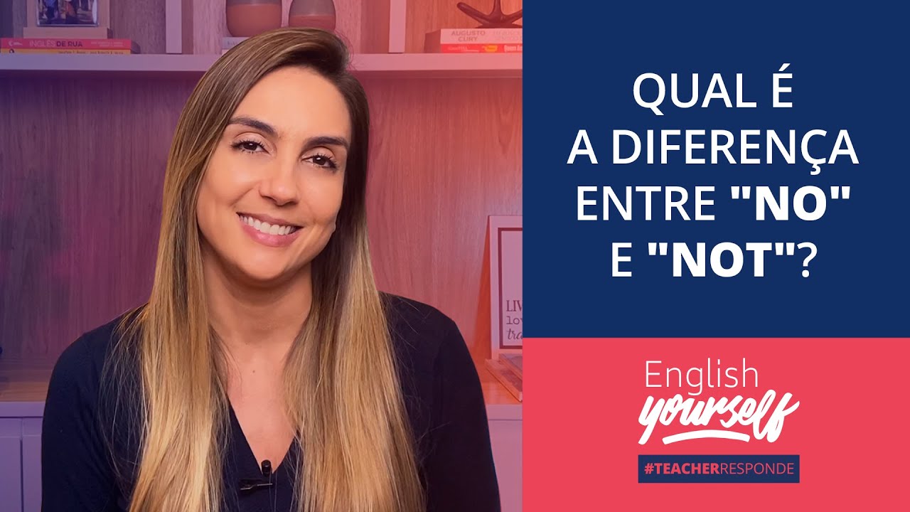 Qual é a diferença entre "no" e "not"?