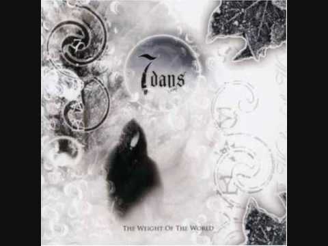 The Weight Of The World - 7 Days