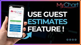 How To Use MyChart Guest Estimates Feature!