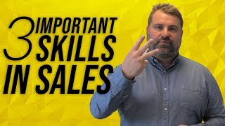 The 3 Most Important Skills In Sales - How To Sell - Matthew Elwell