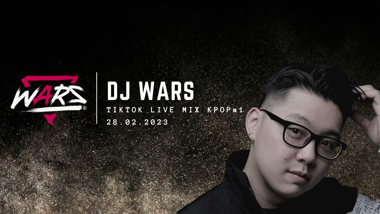 DJ WARS - TIKTOK KPOP STYLE LIVE #1 l 28.02.2023