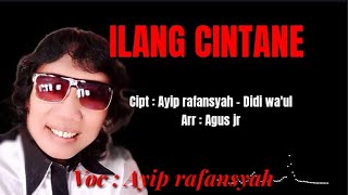 Download lagu Ayip Rafansyah | Ilang Cintane | Tarling [ Video Lyric] mp3