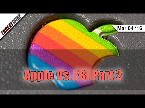 The Heated Apple Vs. FBI Debates - Threat Wire