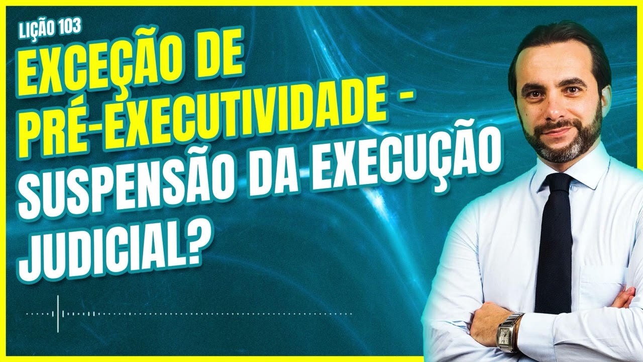 Exceção de pré-executividade: é capaz de suspender a execução judicial?