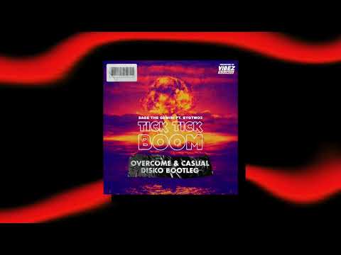 PROMO VIBEZ: Sage The Gemini ft. BygTwo3 - Tick Tick Boom (Overcome & Casual Disko)
