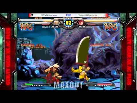 MAXOUT 6-21-2014 - GGXX+R Money Match - KC's Notor1ous (Kliff) vs. Violent Gilgamesh (Sol)