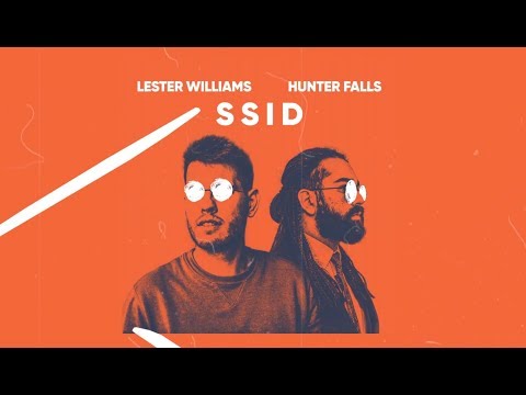 Lester Williams & Hunter Falls - SSID (Gaillard Edit) [Lyric Video ]