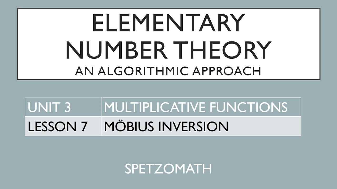 03-07: The Möbius Inversion Formula