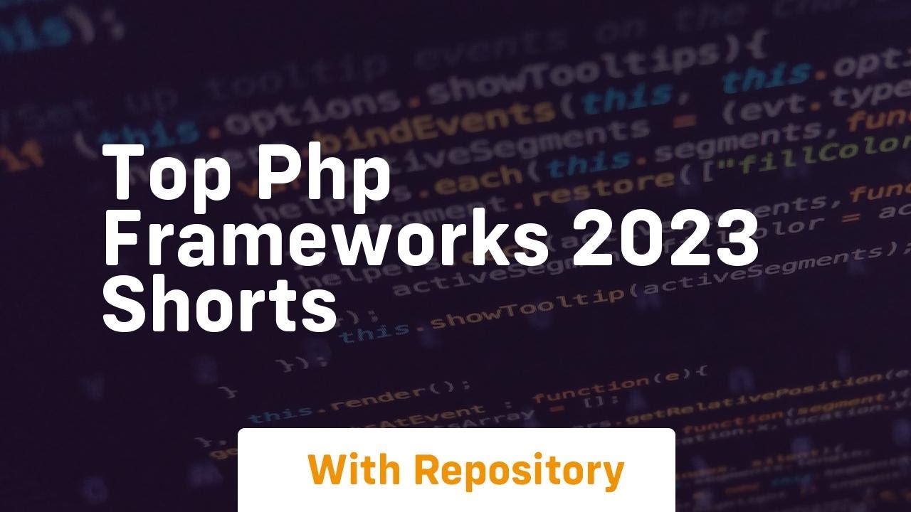 Top php frameworks 2023 shorts