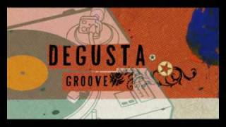 Degusta Groove - Marcos Dafeira, Leo Plasa e Omig One.