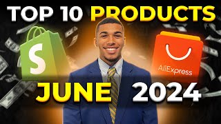 ⭐️ TOP 10 PRODUCTS TO SELL IN JUNE 2024 | DROPSHIPPING SHOPIFY