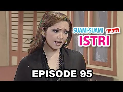 Suami Suami Takut Istri Episode 95 Satu Komplek Berantakan