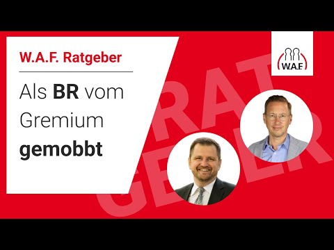 Als BR vom Gremium gemobbt | Betriebsrat Video