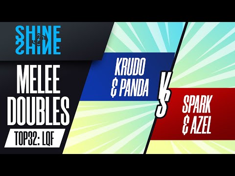 Krudo/Panda vs Spark/Azel - Top 32 LQF: Melee Doubles - Shine 2022