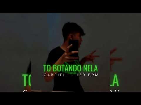To botando nela - G4BRIELL (150BPM)