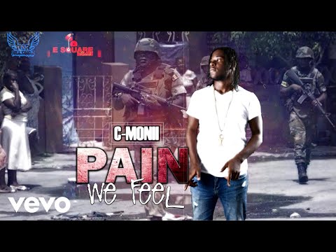 C-Monii - Pain We Feel (Official Audio)