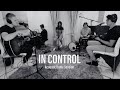 In Control Acoustic Home Session Hillsong Worship Oceanside Worship