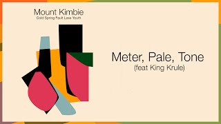 Mount Kimbie - Meter, Pale, Tone (Feat. King Krule)