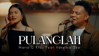 Download lagu Mario G Klau Feat Vanessa Zee - Pulanglah (Lirik Lagu) mp3