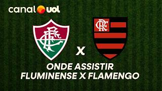 FLUMINENSE X FLAMENGO: ONDE ASSISTIR À TRANSMISSÃO AO VIVO DO JOGO E HORÁRIO PELO BRASILEIRÃO