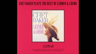 Chet Baker - The Heather on the Hill [From Brigadoon]